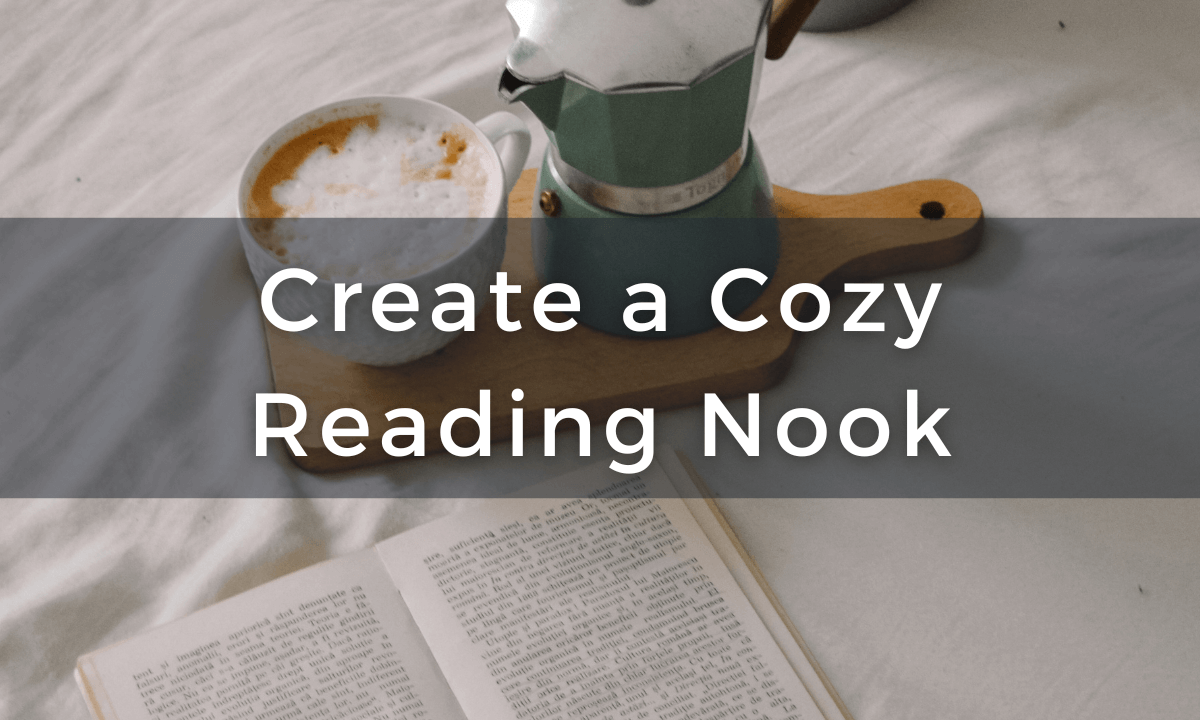 Create a Cozy Reading Nook