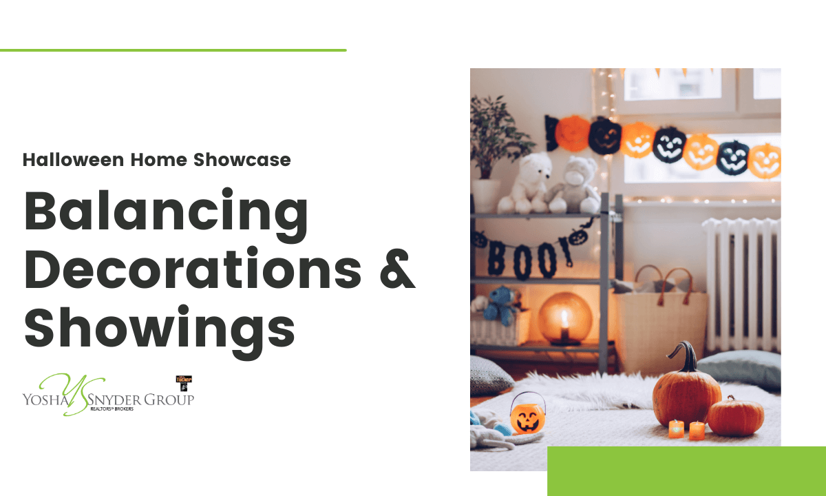 Halloween Home Showcase: Balancing Decorations and Showings