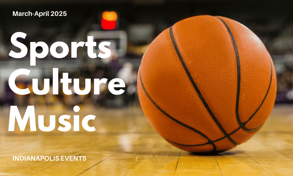 Indy’s April Extravaganza: Sports, Culture, & Music